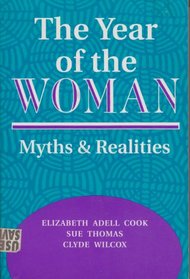 The Year Of The Woman: Myths And Realities (Transforming American Politics)