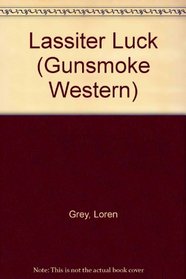 Lassiter Luck (Gunsmoke Western)
