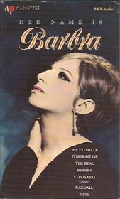 Her Name Is Barbra: An Intimate Portrait of the Real Barbra Streisand