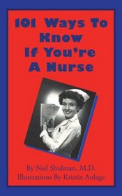 101 Ways To Know If You're A Nurse