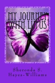 My Journey with Lupus: From the Beginning to Now
