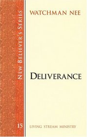 New Believer's Series: Deliverance