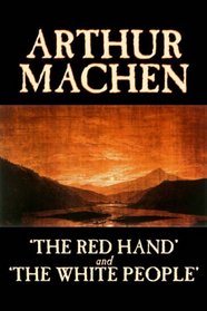 'The Red Hand' and 'The White People'