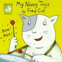 My Noisy Toys (Fred Cat)