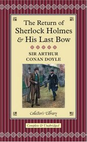 The Return of Sherlock Holmess and His Last Bow (Collector's Library)