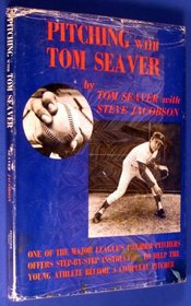 Pitching with Tom Seaver,