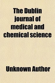 The Dublin journal of medical and chemical science