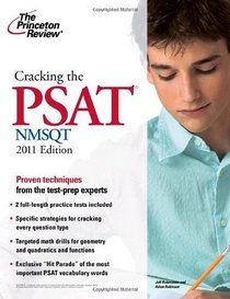 Cracking the PSAT/NMSQT, 2011 Edition (College Test Preparation)