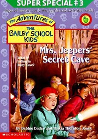 Mrs. Jeepers' Secret Cave (Bailey School Kids Super Special #3)