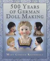 500 Years of German Dollmaking