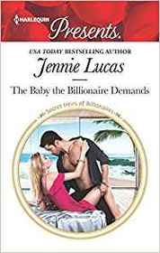 The Baby the Billionaire Demands (Secret Heirs of Billionaires) (Harlequin Presents, No 3666)