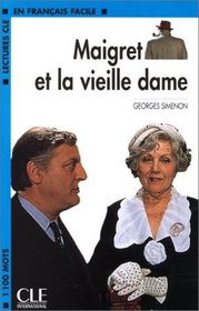 Lectures CLE En Francais Facile - Level 2: Maigret Et La Vieille Dame