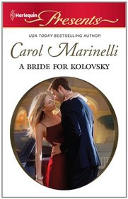 A Bride for Kolovsky (Harlequin Presents, No 2291)