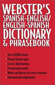 Webster's Spanish English English Spanish Dictionary and Phrase Book