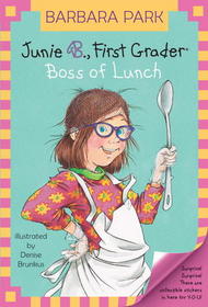 Junie B. First Grader Boss of Lunch