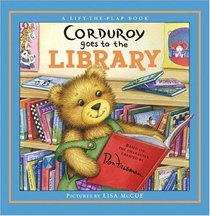 Corduroy Goes to the Library (A Lift-the-Flap Book)