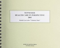 Tennessee Health Care in Perspective 2003