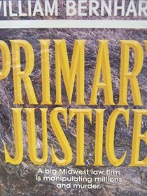 Primary Justice (Attorney Ben Kinkaid Mysteries)