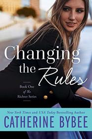 Changing the Rules (Richter, Bk 1)