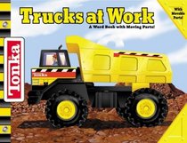 Tonka Mighty Movers:  Trucks At Work
