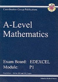 A-level Mathematics: EdExcel Module P1 Revision Guide Pt. 1 & 2 (A Level Mathematics)