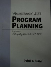 Visual Basic .NET Program Planning (to Accompany Simply Visual Basic .NET)