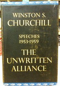 Unwritten Alliance: Speeches 1953-59