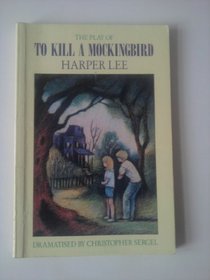 To Kill a Mockingbird: Play (Heinemann floodlights)