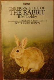 The private life of the rabbit: An account of the life history and social behaviour of the wild rabbit (A Survival book)