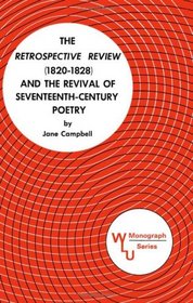 The Retrospective Review 1820-1828 and the Revival of 17th Century Poetry