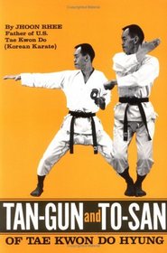 Tan-Gun and To-San of Tae Kwon Do Hyung