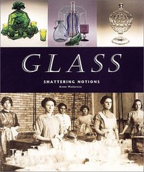 Glass: Shattering Notions