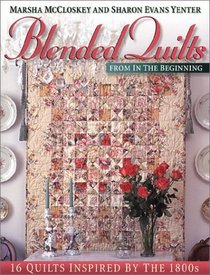 Blended Quilts From In The Beginning