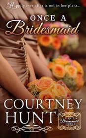 Once a Bridesmaid (Always a Bridesmaid) (Volume 2)
