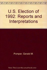 The Election of 1992: Reports and Interpretations
