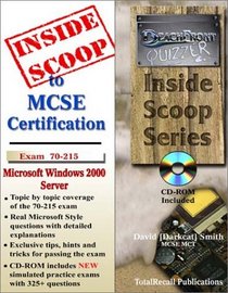 InsideScoop to MCP/MCSE Certification: Microsoft Windows 2000 Server Exam 70-215 (with BFQ CD-ROM Exam)