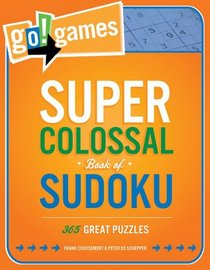 Super Colossal Book of Sudoku: 365 Great Puzzles (Go! Games)