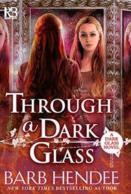 Through a Dark Glass (Dark Glass, Bk 1)