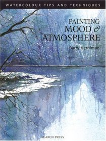 Painting Mood and Atmosphere (Watercolour Tips and Techniques)