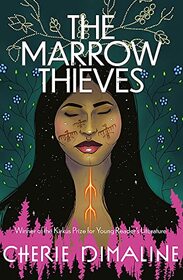 The Marrow Thieves (Marrow Thieves, Bk 1)
