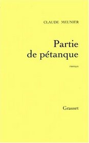 Partie de petanque: Roman (French Edition)