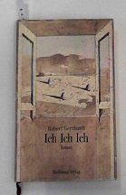 Ich, Ich, Ich: Roman (German Edition)