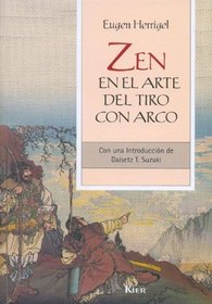 Zen En El Arte Del Tiro Con Arco / Zen in the Art of Archery (Sadhana)