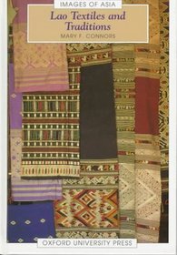 Lao Textiles and Traditions (Images of Asia)