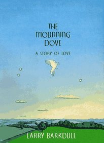 The Mourning Dove: A Story of Love