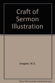 Craft of Sermon Illustration