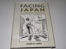 Facing Japan: Chinese Politics and Japanese Imperialism, 1931-1937 (Harvard East Asian Monographs)
