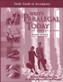 Study Guide to Accompany West's Paralegal Today: The Legal Team at Work