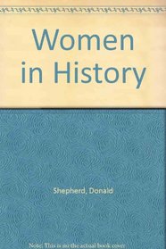 Women in History (The Mankind series of great adventures of history)
