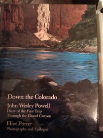 Down the Colorado: Diary of the First Trip Through the Grand Canyon 1969